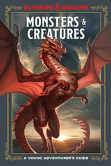 Monsters and Creatures: A Young Adventurer's Guide - Hardcover